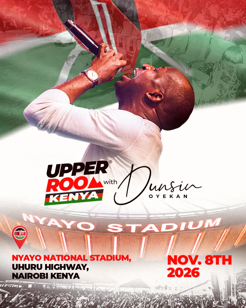 Upper Room Kenya with Dunsin Oyekan. Nyayo National Stadium, Uhuru Highway, Nairobi, Kenya. Nov. 8th 2026.
